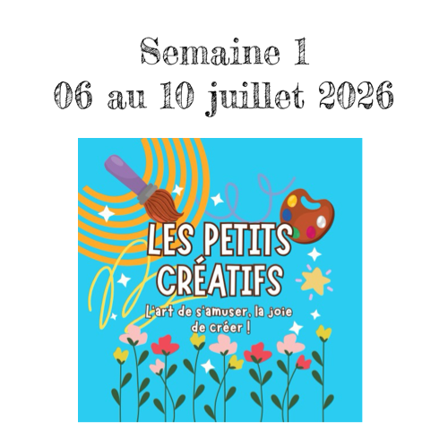 CAMP DE JOUR ÉTÉ 2026- Semaine 1 ( du 06 au 10 juillet 2026)